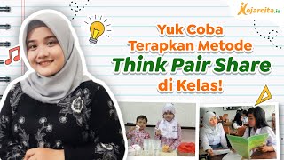 Bagaimana Cara Guru Menerapkan Metode Pembelajaran Think – Pair – Share (TPS) di Kelas?