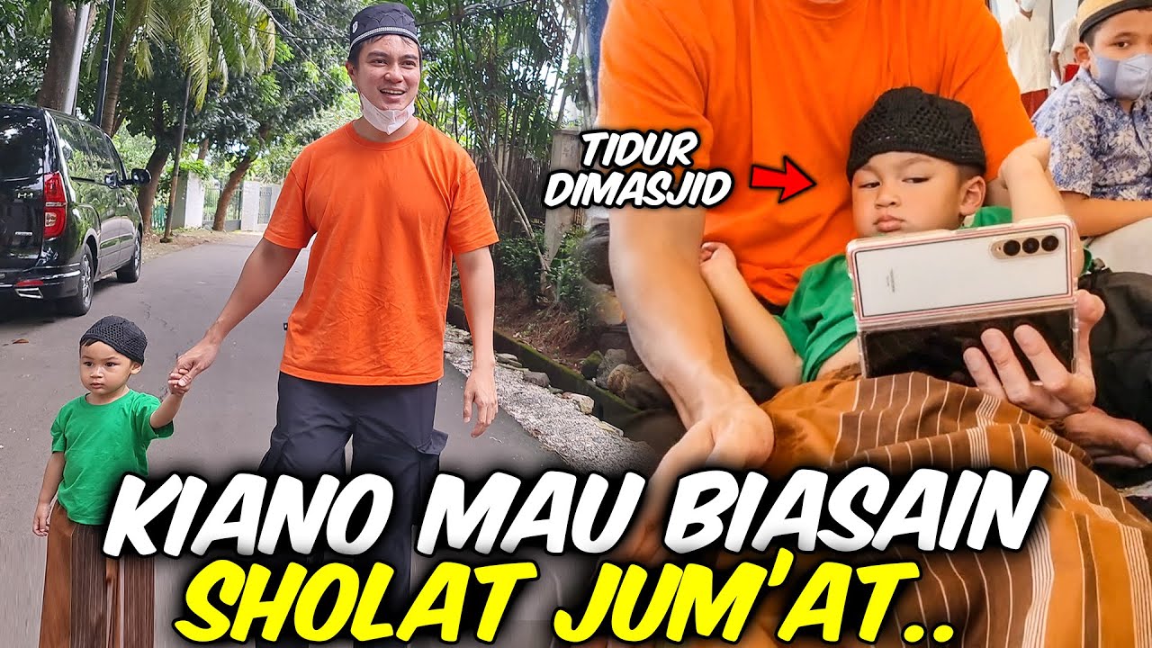 KIANO UDAH MULAI SHOLAT JUM'AT TRUS .. PAPAH PULANG, KIANO UDAH SIAP SHOLAT JUMAT ..