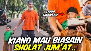 KIANO UDAH MULAI SHOLAT JUM'AT TRUS .. PAPAH PULANG, KIANO UDAH SIAP SHOLAT JUMAT ..
