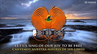 Himno nacional de Papúa Nueva Guinea (EN/ES letra) - Anthem of Papua New Guinea (Spanish)