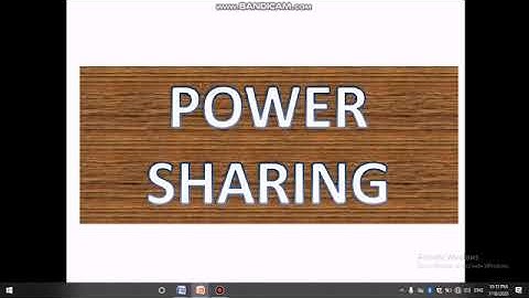 POWER SHARING PART - 1