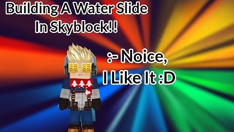 Building The Biggest Water Slide In Skyblock [Blockman Go] [Part - 1]
