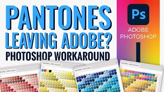 Pantone Not Supported - Adobe Photoshop Workaround with Pantone Connect