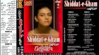 Shiddat e  Gham   Album 2   Eagle Ultra Classic Jhankar720P HD