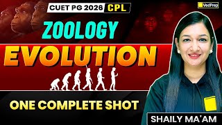 CUET PG 2026 Zoology | Evolution One Shot | Complete Concept + PYQs | Shaily Ma’am | VedPrep Biology