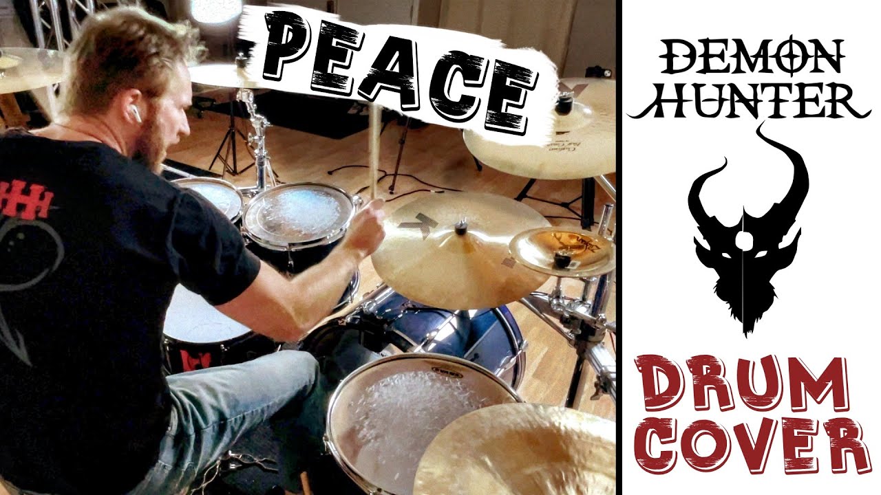 Peace | Demon Hunter [Drum Cover]