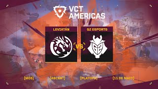 G2 Esports x Leviatán Esports (Mapa 5: Ascent) | VCT Americas