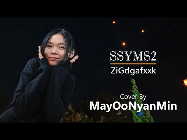 SSYMS2 | Cover By MayOoNyanMin