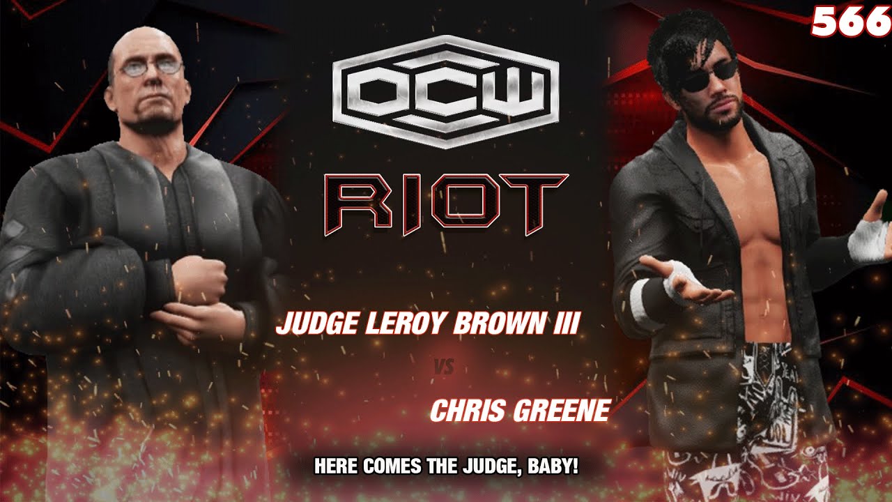 [FULL MATCH] Judge Leroy Brown III vs. Chris Greene - OCW RIOT 566 ...