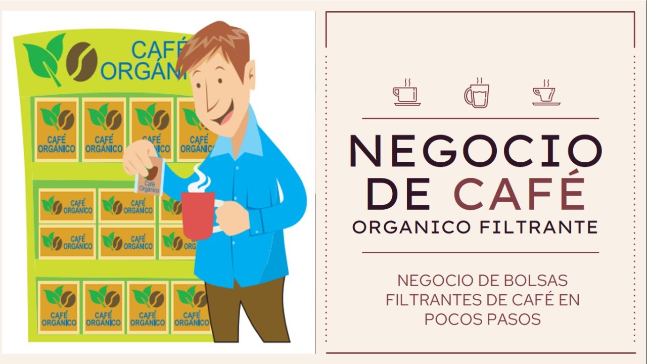 Cómo Iniciar un Negocio de Venta de Café Orgánico en Bolsitas