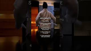 SPA ETIQUETTE: Dos & Dont's #shorts #spa #etiquette #spaday