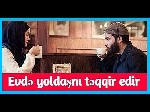 Evdə yoldaşnı təqqir edir - Haci Surxay