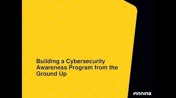 Building a Cybersecurity Awareness Program from the Ground Up