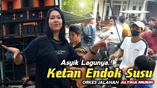 ARTIKA / KETAN ENDOK SUSU COVER ORKES JALANAN ALTIKA MUSIK TERBARU 2022