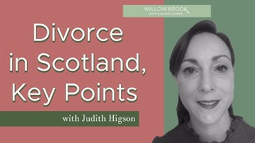 Divorce in Scotland, Key Points  | Willow Brook Lifestyle Financial Planning