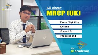 All About Mrcp Uk Exam Eligibility, Criteria, Format & Preparation - The Dracademy
