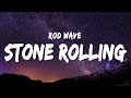 Download Lagu Rod Wave - Stone Rolling (Lyrics)