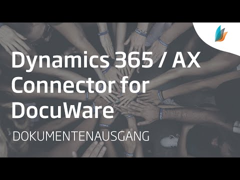 Dynamics 365 / AX Connector for DocuWare - Grundfunktionen & Ausgehende Dokumente (Teil 1/3)