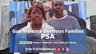 “GUN VIOLENCE DESTROYS FAMILIES” PSA