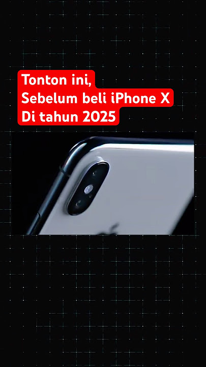 Beli iPhone X di 2025 ? Yakin ? 🫣