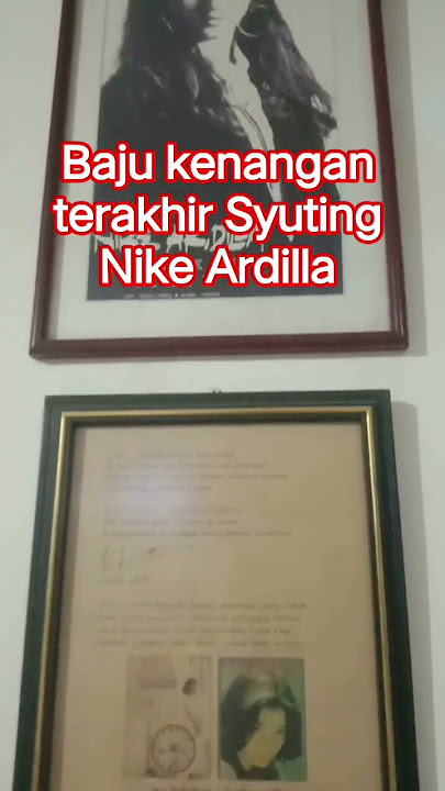 Baju Kenangan terakhir syuting teh nike ardilla