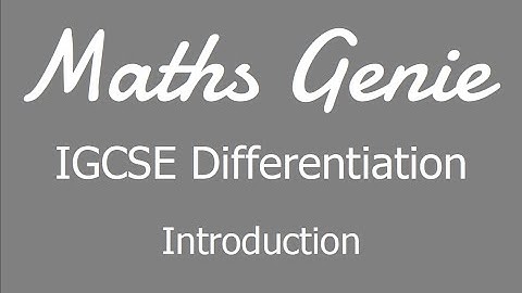 IGCSE Differentiation 1 - Introduction