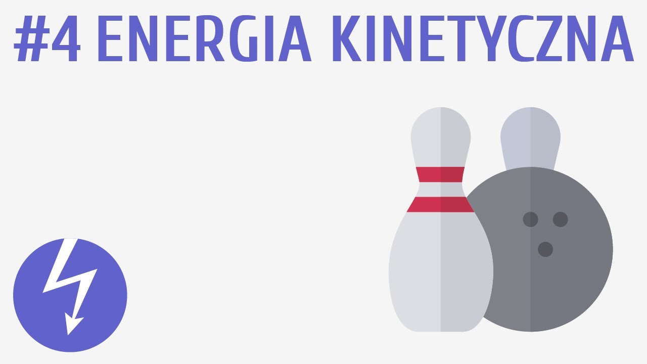 Co To Jest Energia Kinetyczna Energia kinetyczna #4 [ Energia mechaniczna ] - YouTube