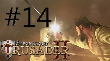 StrongHold Crusader 2 - Ep 14 - Freedom Fighters - Kerak Walkthrough No Commentary
