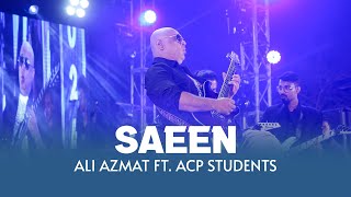 Saeen | ACP Ensemble ft. Ali Azmat | 1st Alumni Festival 2024 | Arts Council of Pakistan Karachi