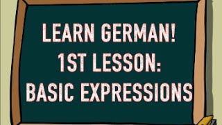 LEARN GERMAN - BASIC EXPRESSIONS