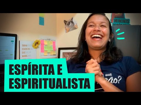 Vídeo: Diferença Entre Espiritualidade E Espiritualismo
