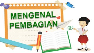 Mengenal Pembagian -  Matematika Kelas 3 Tema 1 Subtema 4