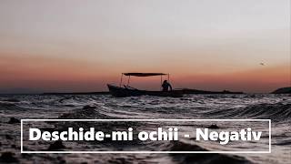 Video thumbnail of "Deschide-mi ochii - Negativ | N639 Imnuri Creștine"