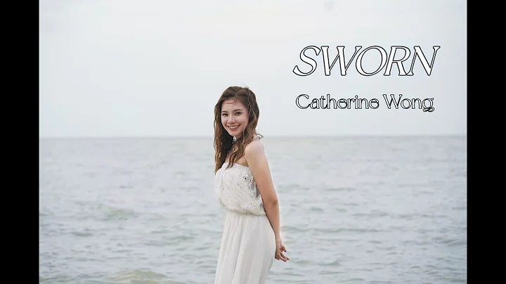 Catherine Wong - SWORN (M/V) Original Song