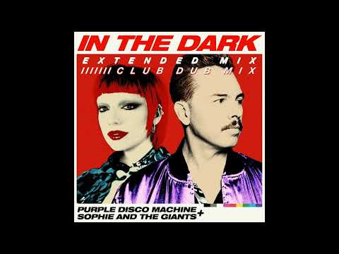 Purple Disco Machine, Sophie And The Giants - In The Dark
