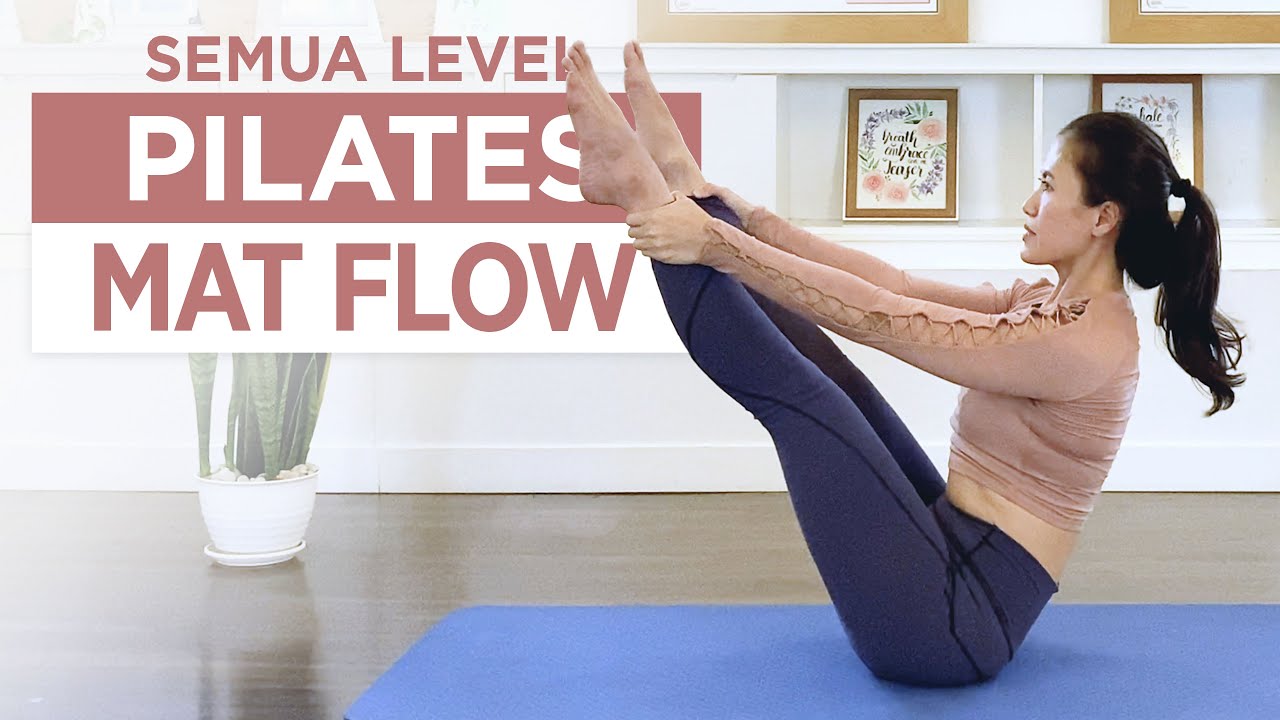 Latihan Pilates Mat Flow Latihan Pilates untuk semua level YouTube