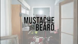 Mustache And Beard - Melawan Senja