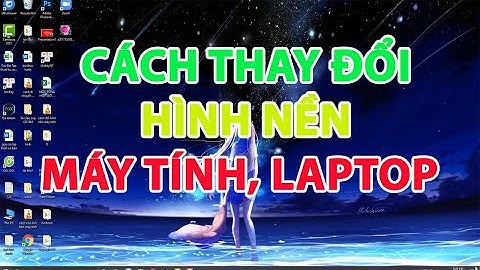 Cách cài đặt hình nền máy tính laptop