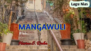 Mangawuli oleh Havino S Duha = lagu nias