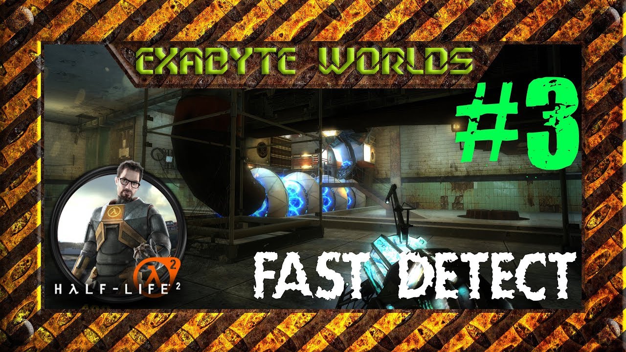HALF-LIFE 2: FAST DETECT #3 ☢ САМЫЙ КРАСИВЫЙ HALF-LIFE 2 МОД ...