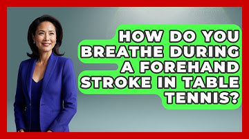 How Do You Breathe During A Forehand Stroke In Table Tennis? - Ping Pong Prodigy