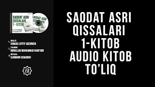 Saodat Asri Qissalari 1 - Kitob Toliq Саодат Асри Киссалари Тулик New