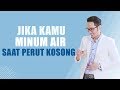 Apa Jadinya Kalau Minum Air Putih Saat Perut Kosong ?