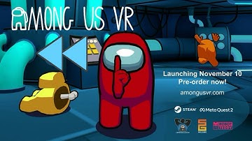 Among Us VR Release Date Trailer But It