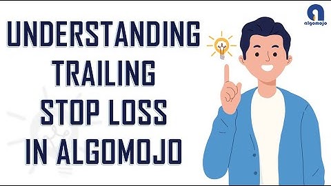 Trailing Stop-Loss - TSL in Algomojo