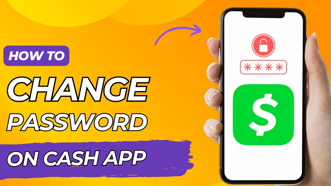 How to Change Password on Cash App - Step-by-Step Guide