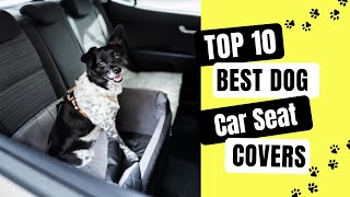Top 10 Best Dog Car Seat Covers Review 2022 by Pawsitive Pets 124 views 1 year ago 10 minutes, 42 seconds