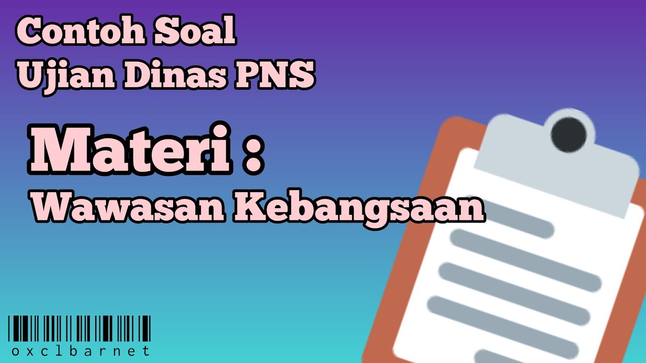 Wawasan Kebangsaan | Contoh Soal Ujian Dinas Tk. I & II