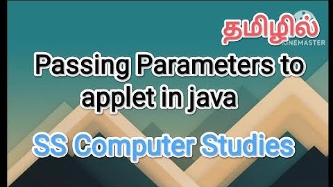 passing parameters to applet in java | java in tamil #sscomputerstudies, #javaprogramming ,#applet