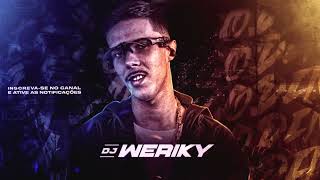 ' IGUAL ELA NÃO TEM 01 PRIMEIRA DAMA ( DJ WERIKY ) REMIX